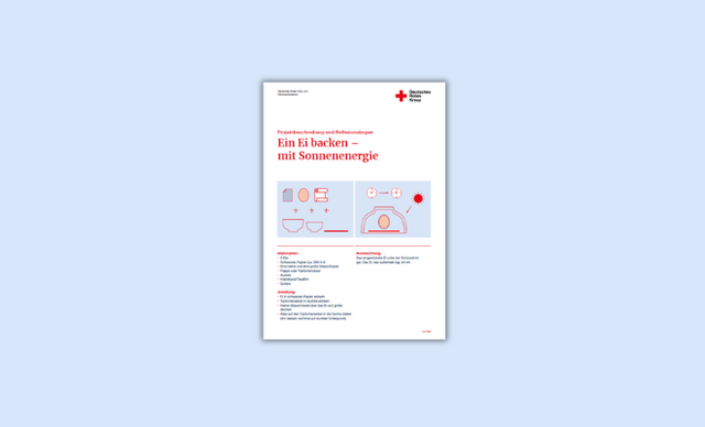 Ei backen Link zu Anleitung des Deutschen Roten Kreuzes zum Backen eines Eis mit Sonnenenergie als PDF